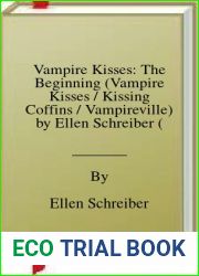 Vampire Kisses: The Beginning (Vampire Kisses Kissing Coffins Vampireville) by Ellen Schreiber (2009-04-21)