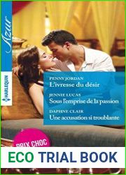 L|ivresse du desir Sous l|emprise de la passion Une accusation si troublante
