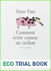 Comment ecrire comme un cochon
