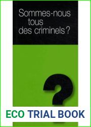 Sommes Nous Tous des Criminels