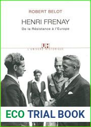 Henri Frenay. De la Resistance a l|Europe (L|Univers historique) (French Edition)