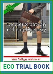 Le Vieux Patron Et L|Employe Sexy - Serie Noel Gay Moderne N?1 (French Edition)