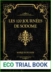 Les 120 journees de Sodome: Edition Collector - Marquis de Sade