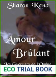 Amour Brulant (Les Guerriers de l|Ombre, #1)