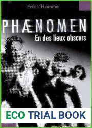 En Des Lieux Obscurs (Phaenomen, #3)