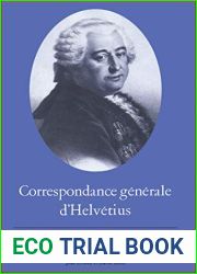 Correspondance generale d|Helvetius, Volume III: 1761-1774 Lettres 465-720 (French Edition)