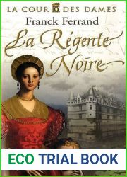 La Cour des Dames, Tome 1 : La Regente Noire