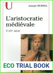 L|aristocratie medievale : Ve-XVe siecle (Histoire) (French Edition)