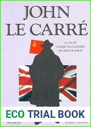 John Le Carre Omnibus - La taupe. Comme un collegien. Les gens de Smiley