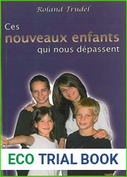 Ces nouveaux enfants qui nous depassent (French Edition)