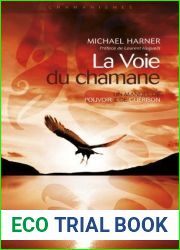 La Voie du chamane: Un manuel de pouvoir and de guerison (Chamanismes) (French Edition)