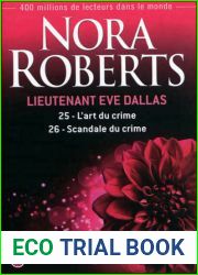 L|art du crime Scandale du crime (Lieutenant Eve Dallas, #25 and 26)