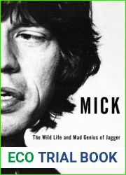 Mick: The Wild Life and Mad Genius of Jagger