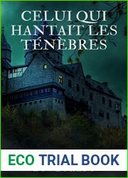 Celui qui hantait les tenebres (French Edition)