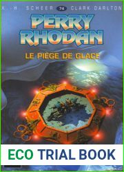 Perry Rhodan N74 Le piege de glace (French Edition)
