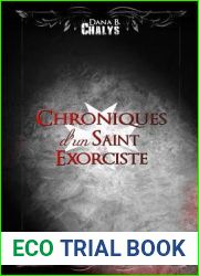 Chroniques d|un Saint Exorciste: Integrale (French Edition)