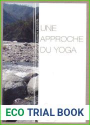 Une approche du Yoga (French Edition)