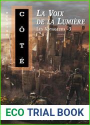 La Voix de la Lumiere (Les voyageurs, #3)