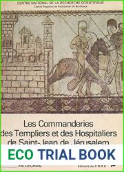 Les commanderies des Templiers et des Hospitaliers de Saint-Jean de Jerusalem en Saintonge et en Aunis (French Edition)