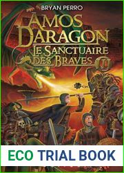 Amos Daragon. Le Sanctuaire des Braves: Tome 3