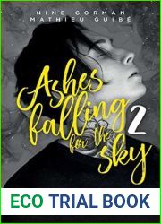 Ashes falling for the sky - tome 2 : Sky burning down to ashes