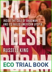 Rajneeshpuram: Inside the Cult of Bhagwan and Its Failed American Utopia