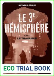 Le troisieme hemisphere - tome 2 Le traqueur (French Edition)