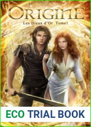 Origine: (Le Secret Des Dieux d|Or Tome 1) (French Edition)