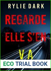 Regarde, elle s|en va (Un thriller a suspense de Mia North du FBI - Tome 5) (French Edition)