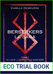 Berserkers - Tome 1: Le loup, l|ours et la sorciere (French Edition)