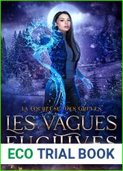 Les vagues fugitives: Mysteres et enquetes surnaturelles (La Coureuse des greves t. 2) (French Edition)