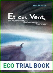 Et ces vents, qui murmurent des berceuses aux loups (Les Loups de l|Homme) (French Edition)