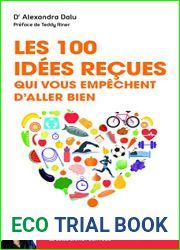Les 100 idees recues qui vous empechent d|aller bien