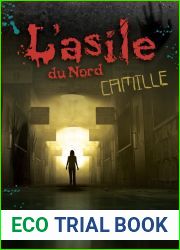 Camille (L|Asile du Nord, #1)