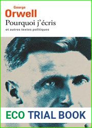 Pourquoi j|ecris et autres textes politiques