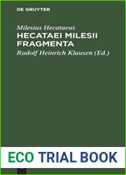 Hecataei Milesii Fragmenta: Scylacis Caryandensis Periplus (Latin Edition)