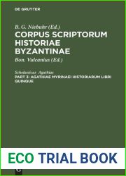 Corpus scriptorum historiae Byzantinae. Agathiae Myrinaei Historiarum libri quinque
