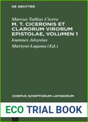 M. T. Ciceronis et clarorum virorum Epistolae, Volumen 1: [decem et sex libris comprehensae] (Corpus scriptorum Latinorum) (Latin Edition)