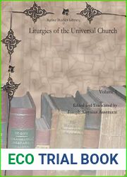 Liturgies of the Universal Church (vol 1) (Syriac Studies Library) (English and Latin Edition)