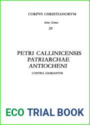 Petri Callinicensis Patriarchae Antiocheni Tractatus contra Damianum