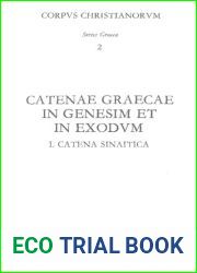 Catenae Graecae in Genesim Et in Exodum: I. Catena Sinaitica (Corpus Christianorum Series Graeca) (Ancient Greek Edition)