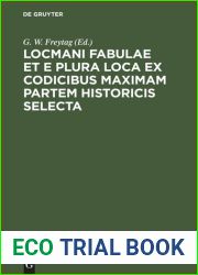 Locmani fabulae et e plura loca ex codicibus maximam partem historicis selecta
