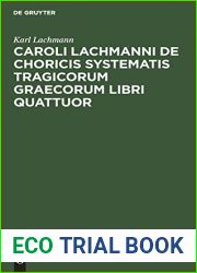 Caroli Lachmanni De choricis systematis tragicorum graecorum libri quattuor (Latin Edition)
