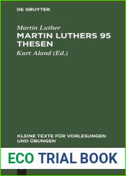 Martin Luthers 95 Thesen: Nebst dem Sermon von Ablass und Gnade, 1517 (Kleine Texte fur Vorlesungen und Ubungen, 142) (German Edition)