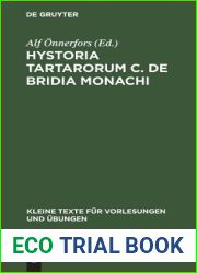 Hystoria Tartarorum C. de Bridia Monachi (Kleine Texte Fur Vorlesungen Und Ubungen) (Latin Edition)