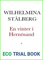 En vinter i Hernosand. Novell i bref, af Wilhelmina