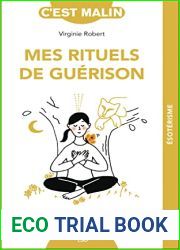Mes rituels de guerison, c|est malin (French Edition)