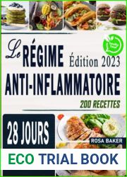 Le Regime Anti-Inflammatoire: des recettes faciles pour detoxifier votre organisme, renforcer votre systeme immunitaire tout en retrouvant une silhouette harmonieuse (French Edition)