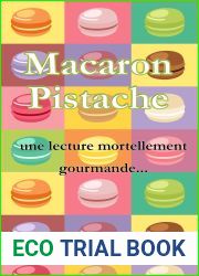 Macaron Pistache: une lecture mortellement gourmande
