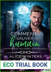 Comment sauver un humain: Departement des crimes vampiriques, T4 (French Edition)